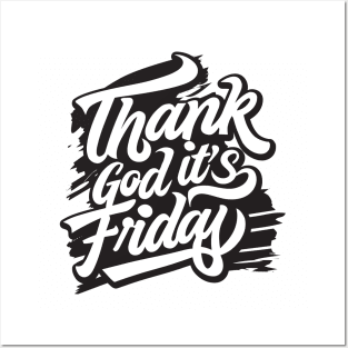 TGIF - Thank God It's Friday! Posters and Art